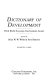 Dictionary of development : Third World economy, environment, society /