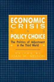 Economic crisis and policy choice : the politics of adjustment in the third world /
