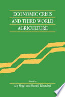 Economic crisis and Third World agriculture /