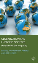 Globalization and emerging societies : development and inequality /