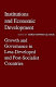 Institutions and economic development : growth and governance in less-developed and post-socialist countries /