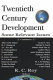 Twentieth century development : some relevant issues /