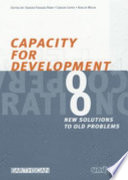 Capacity for development : new solutions to old problems /