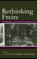 Re-thinking Freire : globalization and the environmental crisis /