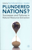 Plundered nations? : successes and failures in natural resource extraction /