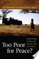 Too poor for peace? : global poverty, conflict, and security in the 21st century /
