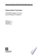Innovation systems : World Bank support of science and technology development /