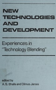 New technologies and development : experiences in "technology blending" /