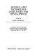 Science and technology indicators for development : proceedings of the panel of specialists of the United Nations Advisory Committee on Science and Technology for Development held at Graz, Austria, 2-7 May 1984 /