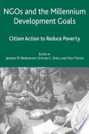 NGOs and the Millennium Development Goals : Citizen Action to Reduce Poverty /