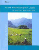 Poverty reduction support credits : an evaluation of World Bank support.