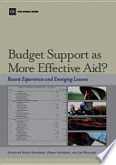 Budget support as more effective aid? : recent experiences and emerging lessons /
