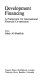 Development financing : a framework for international financial co-operation /