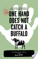 One hand does not catch a buffalo /