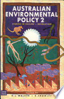 Australian environmental policy 2 : studies in decline + devolution /