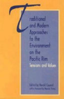 Traditional and modern approaches to the environment on the Pacific Rim : tensions and values /