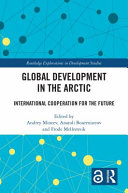 Global development in the Arctic : international cooperation for the future /