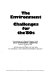 The Environment : challenges for the '80s : proceedings of a special session of the OECD Environment Committee held on 1st April, 1981, on OECD and policies for the '80s to address long-term environment issues.