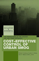 Cost-effective control of urban smog : the significance of Chicago cap-and-trade approach /