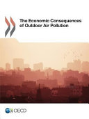 The economic consequences of outdoor air pollution.