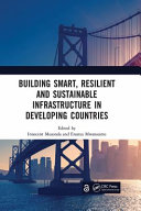 Building smart, resilient and sustainable infrastructure in developing countries : proceedings of the 8th International Conference on Development and Investment in Infrastructure (DII-2022, Johannesburg, South Africa, 6-7 October 2022) /