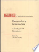 Decentralizing infrastructure : advantages and limitations /
