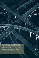 Physical infrastructure development : balancing the growth, equity, and environmental imperatives /