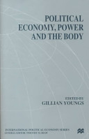 Political economy, power and the body : global perspectives /