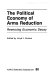 The Political economy of arms reduction : reversing economic decay /