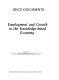 Employment and growth in the knowledge-based economy.