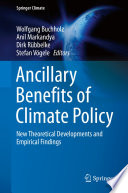 Ancillary Benefits of Climate Policy : New Theoretical Developments and Empirical Findings /