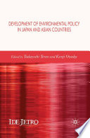 Development of Environmental Policy in Japan and Asian Countries /