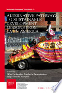 Alternative pathways to sustainable development : lessons from Latin America /