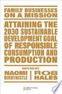 Attaining the 2030 sustainable development goal of responsible consumption and production /