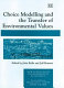 Choice modelling and the transfer of environmental values /