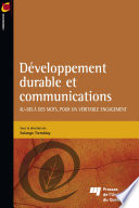 Developpement durable et communications : au-delà des mots, pour un veritable engagement /