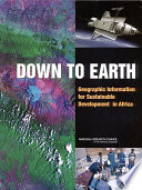 Down to earth : geographic information for sustainable development in Africa /