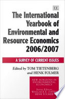 The international yearbook of environmental and resource economics 2006/2007 : a survey of current issues /