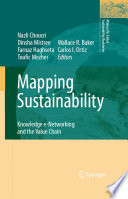 Mapping sustainability : knowledge e-networking and the value chain /