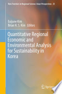 Quantitative Regional Economic and Environmental Analysis for Sustainability in Korea /