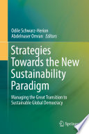 Strategies towards the new sustainability paradigm : managing the great transition to sustainable global democracy /