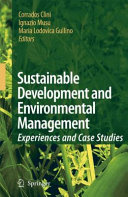 Sustainable development and environmental management : experiences and case studies /