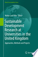 Sustainable development research at universities in the United Kingdom : approaches, methods and projects /