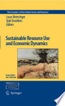 Sustainable resource use and economic dynamics /