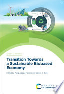 Transition towards a sustainable biobased economy /