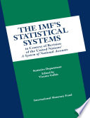 The IMF's statistical systems in context of revision of the United Nations' A system of national accounts /