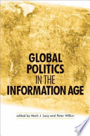 Global politics in the information age /