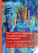 The Capability Approach, Empowerment and Participation : Concepts, Methods and Applications /