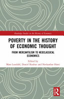 Poverty in the history of economic thought : from mercantilism to neoclassical economics /