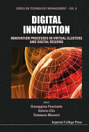 Digital innovation : innovation processes in virtual clusters and digital regions /